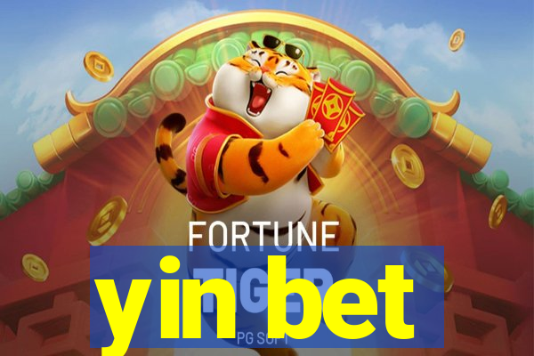 yin bet