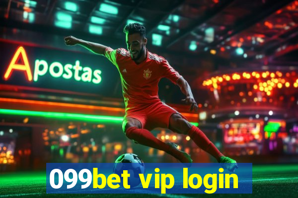 099bet vip login