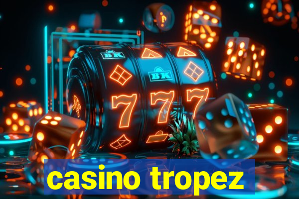 casino tropez