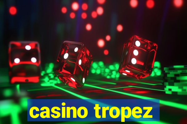 casino tropez