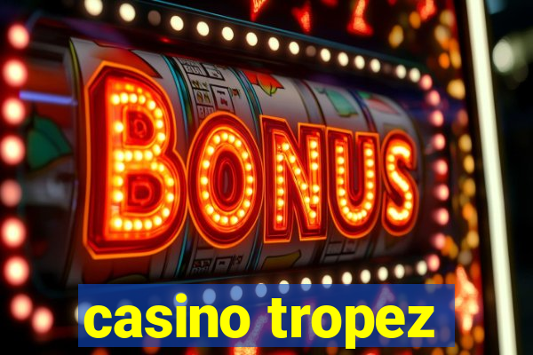 casino tropez