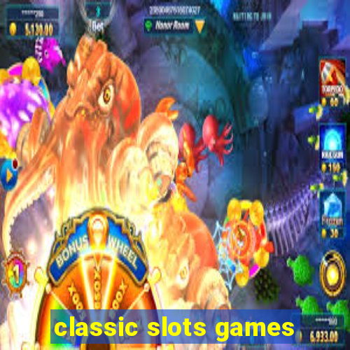 classic slots games