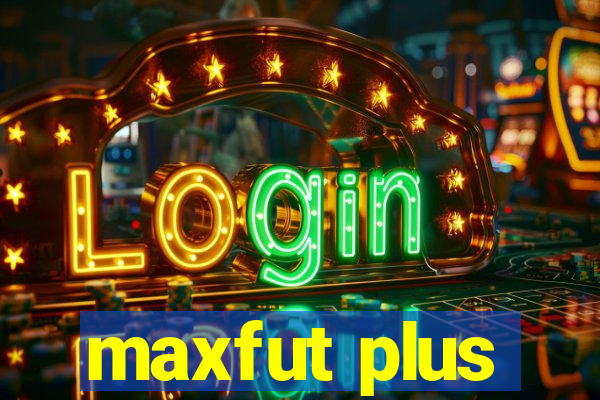 maxfut plus