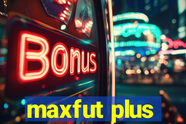 maxfut plus