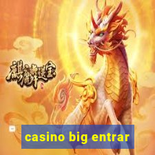 casino big entrar