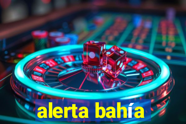 alerta bahía