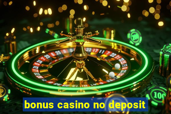 bonus casino no deposit