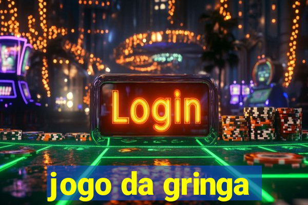 jogo da gringa