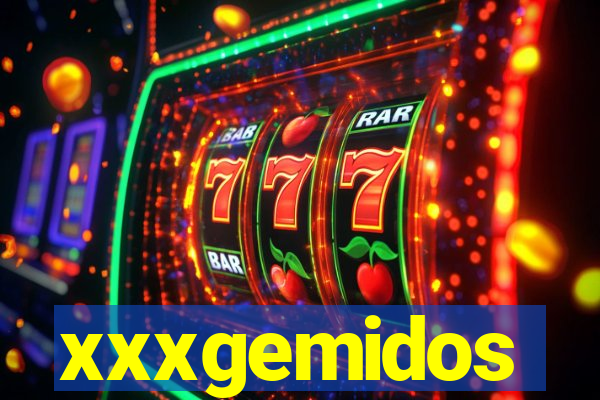 xxxgemidos