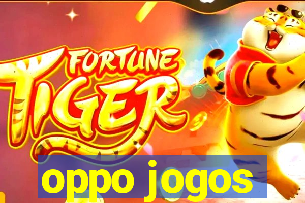 oppo jogos