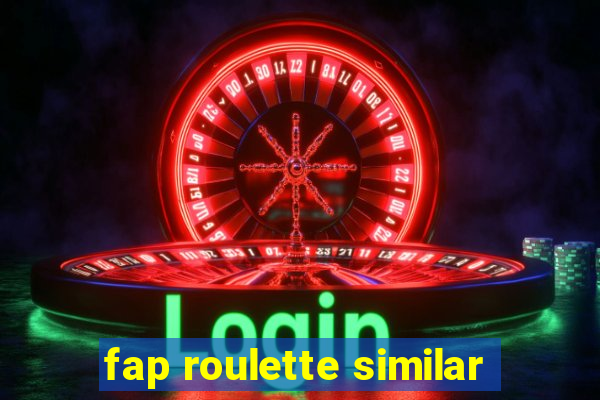 fap roulette similar