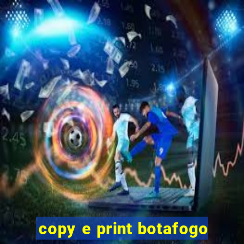 copy e print botafogo