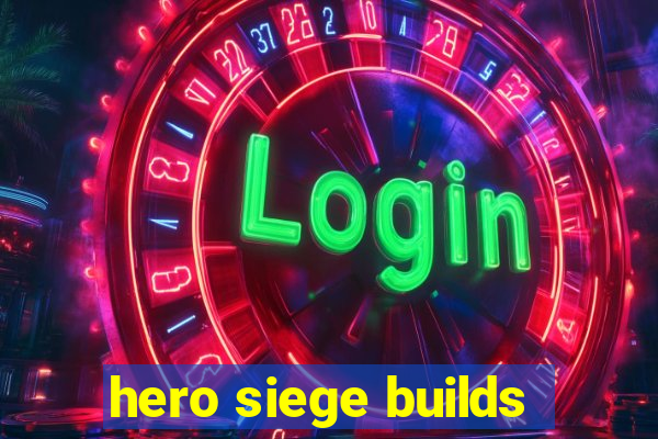 hero siege builds