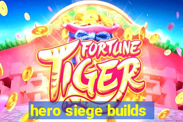 hero siege builds