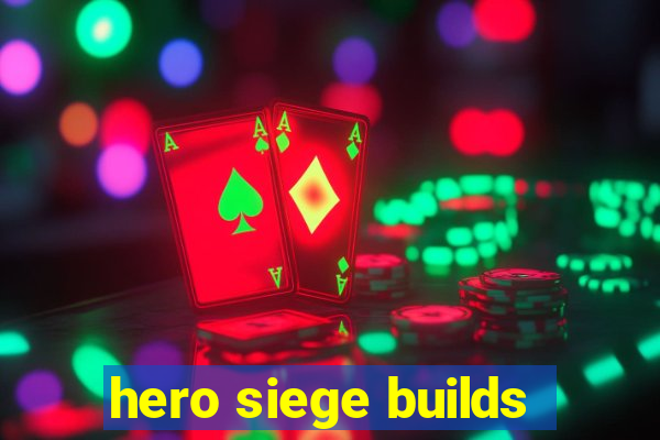 hero siege builds