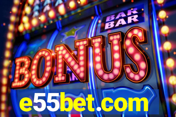 e55bet.com