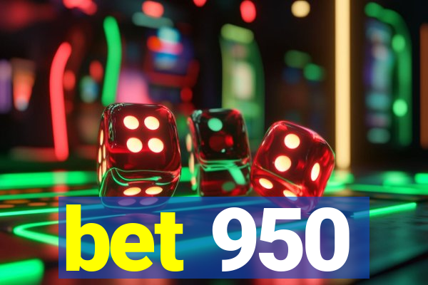 bet 950