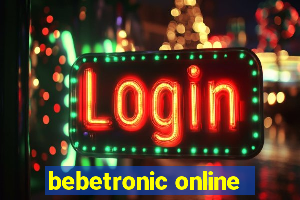 bebetronic online