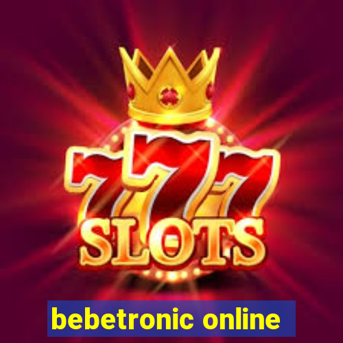 bebetronic online