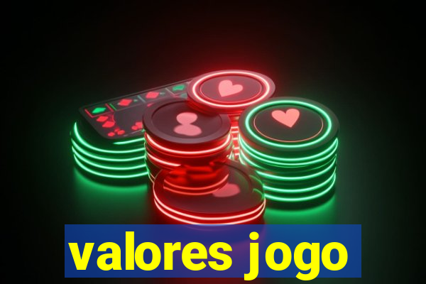 valores jogo