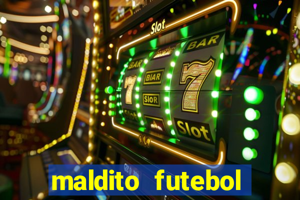 maldito futebol clube dublado download