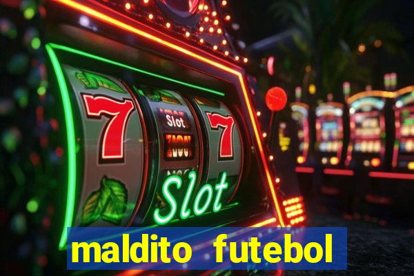 maldito futebol clube dublado download