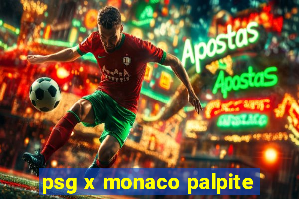 psg x monaco palpite