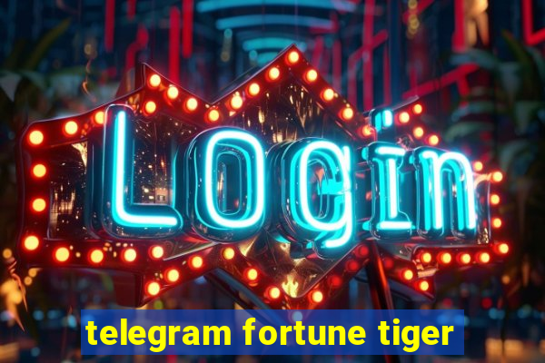 telegram fortune tiger