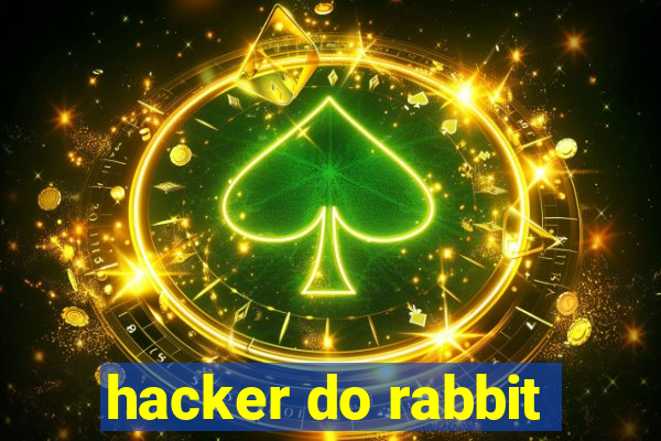 hacker do rabbit