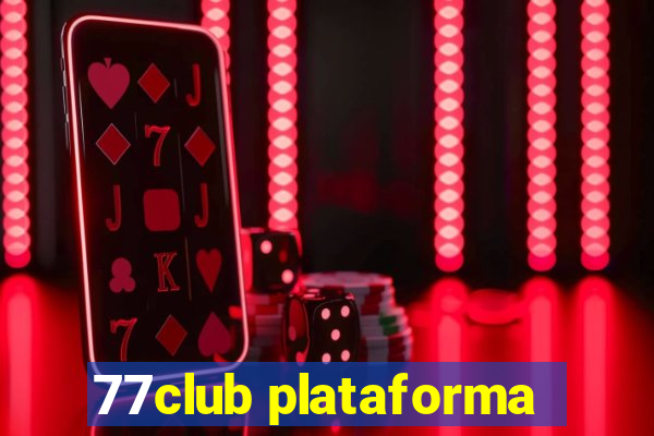 77club plataforma