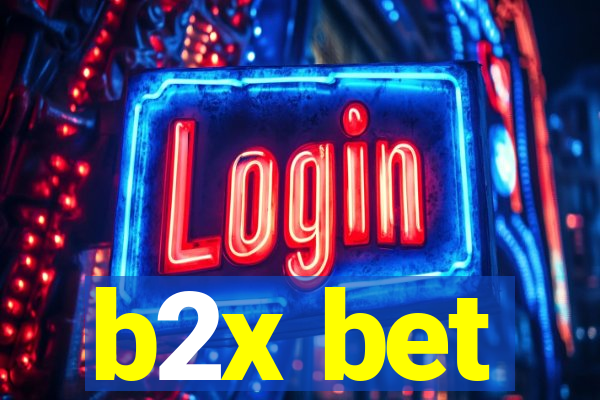 b2x bet