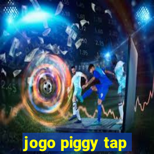 jogo piggy tap