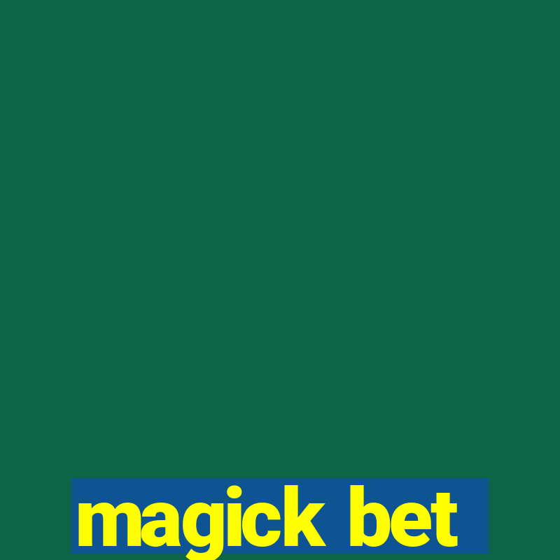 magick bet