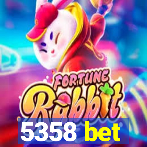 5358 bet