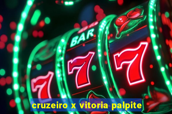 cruzeiro x vitoria palpite