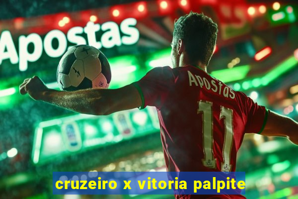 cruzeiro x vitoria palpite