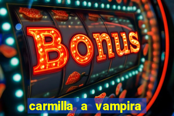 carmilla a vampira de karnstein pdf