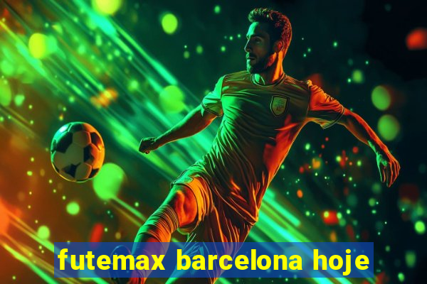 futemax barcelona hoje