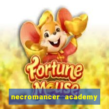 necromancer academy and the genius summoner 52