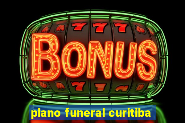 plano funeral curitiba