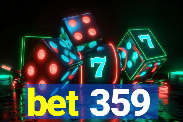 bet 359