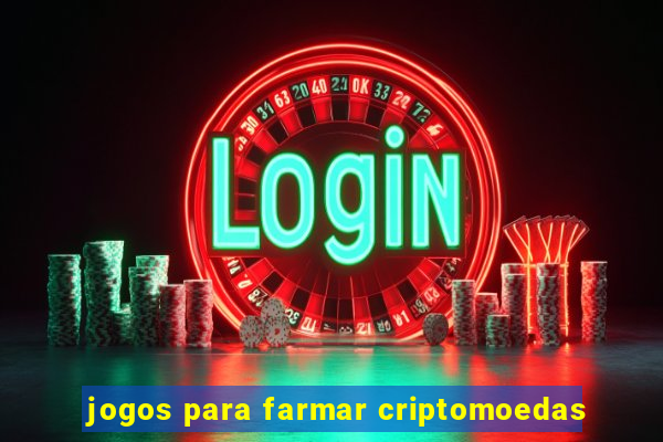 jogos para farmar criptomoedas