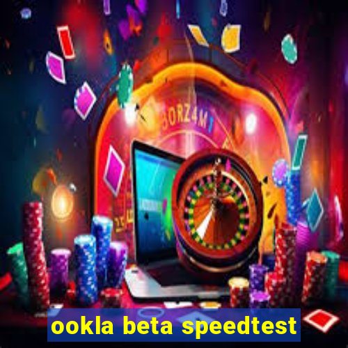 ookla beta speedtest