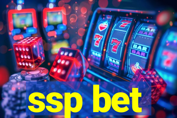 ssp bet