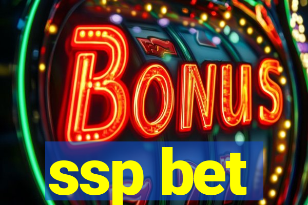 ssp bet