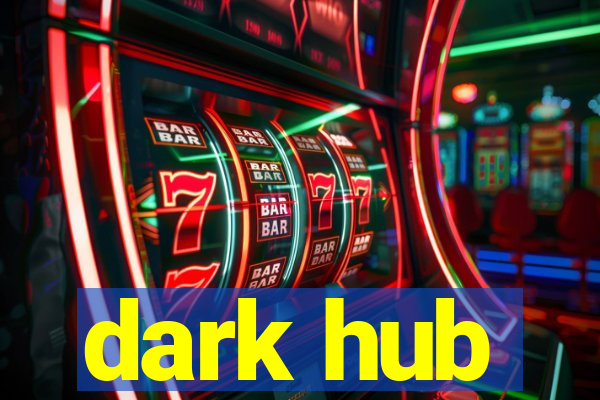 dark hub