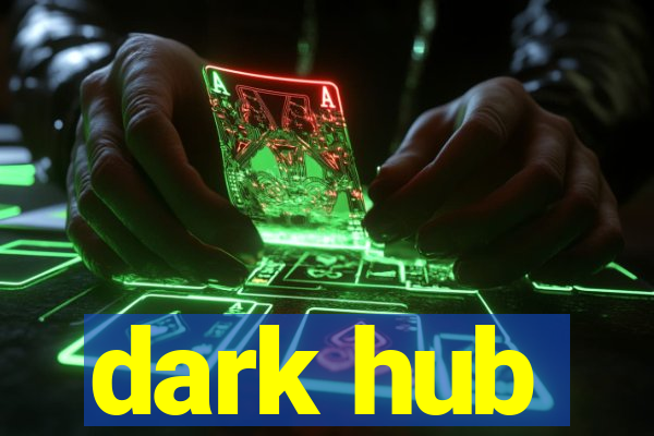 dark hub