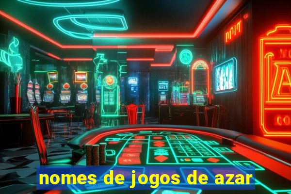 nomes de jogos de azar