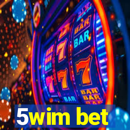 5wim bet