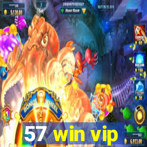 57 win vip